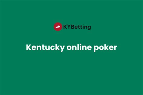 online poker in kentucky.